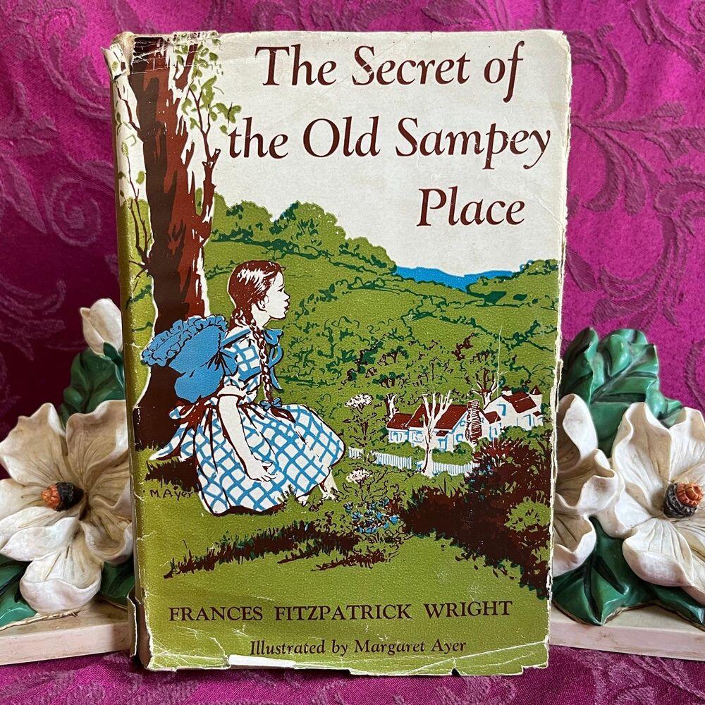 1946 Vintage Book: Secret of the Old Sampey Place by Frances Fitzpatrick Wright